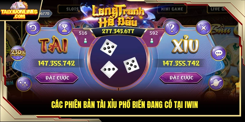 Danh mục game tài xỉu đang vận hành tại iWin